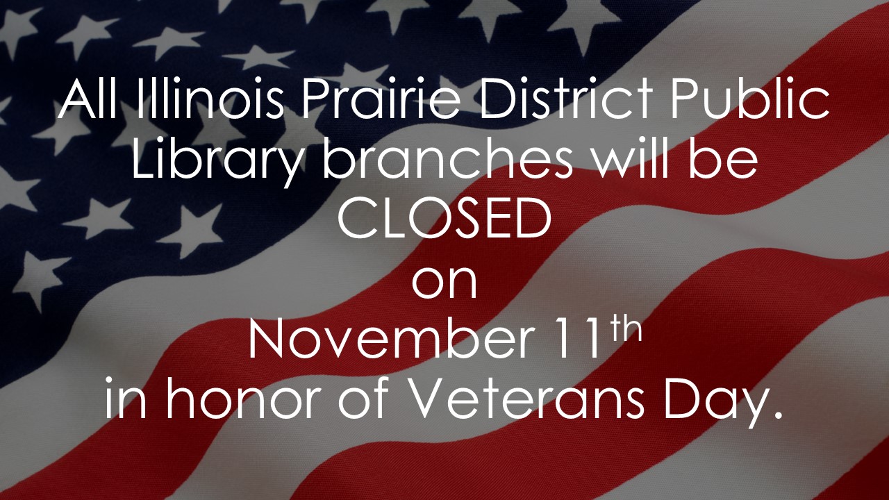 All IPDPL branches will be closed on November 11th in honor of Veterans Day.