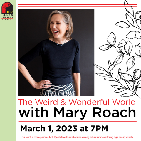 A laughing woman Text: The Weird and Wonderful World with Mary Roach, March 1, 2023 at 7 pm