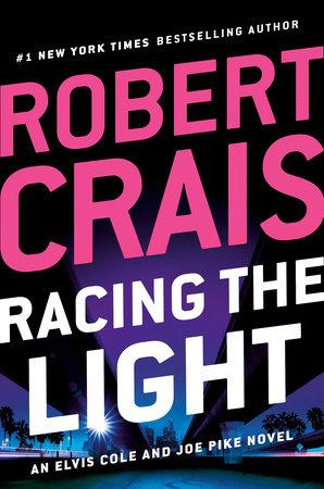 Book cover for "Racing the Light," by Robert Crais
