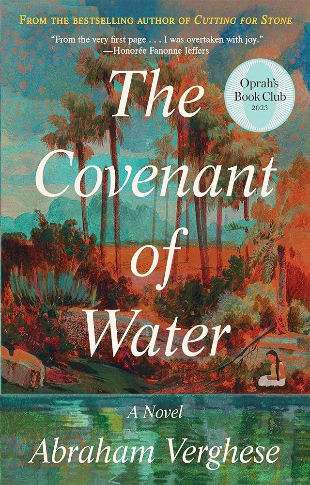 Book cover for "The Covenant of Water" by Abraham Verghese.